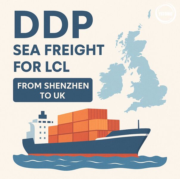 DDP Sea Freight for LCL From Shenzhen To UK